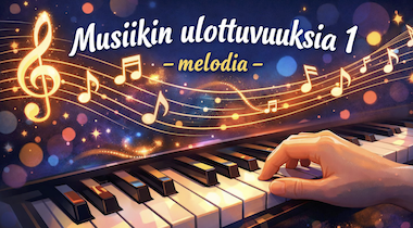 Musiikin ulottuvuuksia 1 -melodia